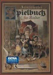 book Illustriertes Spielbuch für Kinder: Unterhaltende und belustigende Spiele und Beschäftigungen für kleine Kinder im Zimmer sowie im Freien