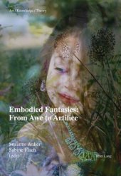 book Embodied Fantasies: From Awe to Artifice