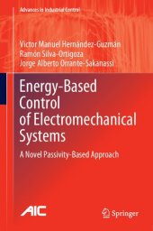 book Energy-Based Control of Electromechanical Systems: A Novel Passivity-Based Approach