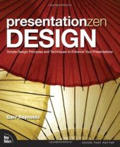 book Presentation zen design simple design principles and techniques to enhance your presentations