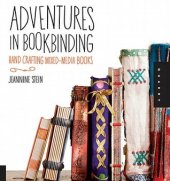 book Adventures in bookbinding: handcrafting mixed-media books