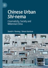 book Chinese Urban Shi-nema: Cinematicity, Society and Millennial China