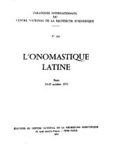 book L'Onomastique latine. Colloques Internationaux du C.N.R.S., n°564. Paris, 13-15 octobre 1975.