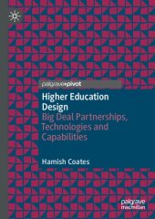 book Higher Education Design: Big Deal Partnerships, Technologies and Capabilities