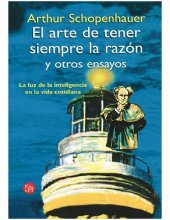 book El arte de tener siempre la razón y otros ensayos