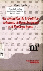 book La Evolucion De La Politica Criminal El Derecho Penal Y El Proceso Penal