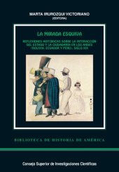 book La mirada esquiva - reflexiones históricas sobre la interacción del estado y la ciudadanía en los Andes (Bolivia, Ecuador y Perú), siglo XIX