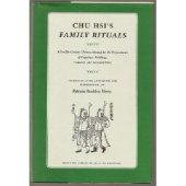 book Chu Hsi's Family Rituals: A Twelfth-Century Chinese Manual for the Performance of Cappings, Weddings, Funerals, and Ancestral Rites