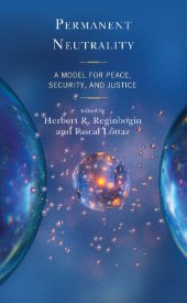 book Permanent Neutrality: A Model for Peace, Security, and Justice