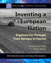 book Inventing a European Nation: Engineers for Portugal, from Baroque to Fascism