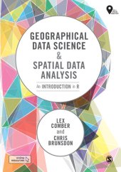 book Geographical Data Science and Spatial Data Analysis: An Introduction in R (Spatial Analytics and GIS) 1st Edition