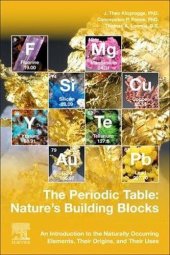 book The Periodic Table: Nature's Building Blocks: An Introduction to the Naturally Occurring Elements, Their Origins and Their Uses