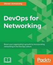 book DevOps for networking boost your organization's growth by incorporating networking in the DevOps culture