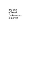 book The End of French Predominance in Europe: The Financial Crisis of 1924 and the Adoption of the Dawes Plan