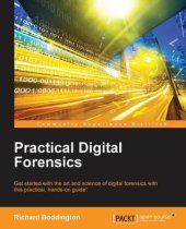 book Practical digital forensics get started with the art and science of digital forensics with this practical, hands-on guide!