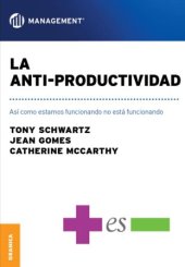 book La Anti-productividad: Así como estamos funcionando no está funcionando