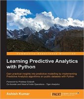 book Learning predictive analytics with Python: gain practical insights into predictive modelling by implementing predictive analytics algorithms on public datasets with Python