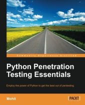 book Python penetration testing essentials: employ the power of Python to get the best out of pentesting