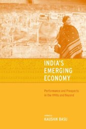 book India's Emerging Economy: Performance and Prospects in the 1990s and Beyond