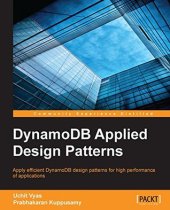 book DynamoDB applied design patterns apply efficient DynamoDB design patterns for high performance of applications