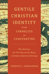 book Gentile Christian Identity From Cornelius to Constantine