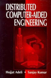 book Distributed computer-aided engineering: for analysis, design, and visualization