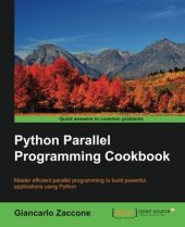 book Python parallel programming cookbook: master efficient parallel programming to build powerful applications using Python