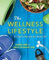 book The wellness lifestyle: a chef's recipe for real life