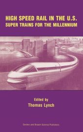 book High Speed Rail in the Us: Super Trains for the Millennium