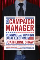 book The campaign manager running and winning local elections