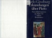 book Erkundungen über Piero. Piero della Francesca, ein Maler der frühen Renaissance