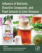 book Influence of Nutrients, Bioactive Compounds, and Plant Extracts in Liver Diseases