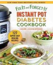 book Fix-It and Forget-It Instant Pot Diabetes Cookbook: 127 Super Easy Healthy Recipes