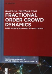 book Fractional Order Crowd Dynamics: Cyber-Human System Modeling and Control