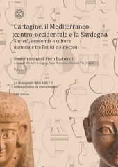 book Cartagine, il Mediterraneo centro-occidentale e la Sardegna. Società, economia e cultura materiale tra fenici e autoctoni