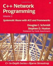 book C++ network programming. Vol. 2 Systematic reuse with ACE and frameworks