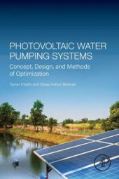 book Photovoltaic Water Pumping Systems: Concept, Design, and Methods of Optimization