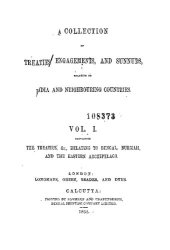 book A Collection of Treaties, Agreements, and Sunnuds Relating to India and Neighbouring Countries; containing the treatires, &c., relating to Bengal, Burmah, and the Eastern archipelago