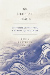 book The Deepest Peace: Contemplations from a Season of Stillness