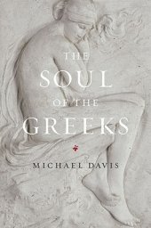 book The soul of the Greeks: an inquiry