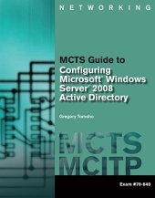 book MCTS Guide to Configuring Microsoft Windows Server 2008 Active Directory (Exam #70-640)