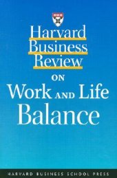 book Harvard business review on work and life balance: [ideas with impact]