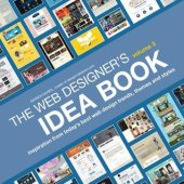 book The Web Designer's Idea Book, Volume 3: Inspiration from Today's Best Web Design Trends, Themes and Styles