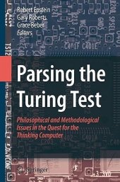 book Parsing the Turing Test Philosophical and Methodological Issues in the Quest for the Thinking Computer