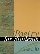 book Poetry for students, v. 30: presenting analysis, context, and criticism on commonly studied poetry. Volume 30