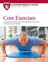 Core Exercises: 5 Workouts to Tighten Your Abs, Strengthen Your back, and Improve Balance