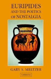 book Euripides and the poetics of nostalgia