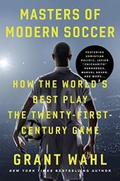 book Masters of Modern Soccer: How the World's Best Play the Twenty-First-Century Game