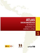 book Atlas Sociolingüístico De Los Pueblos Indígenas En América Latina