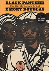 book Black Panther : the revolutionary art of Emory Douglas